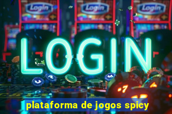 plataforma de jogos spicy